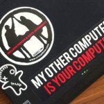 Security hacker humor: "My other computer is your computer" by Aaron Muszalski, from Flickr Security hacker humor: "My other computer is your computer" by Aaron Muszalski, from Flickr